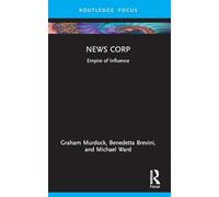 News Corp: Empire of Influence
