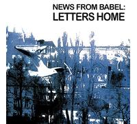 News From Babel - Letters Home