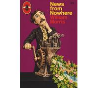 News From Nowhere - Illustrated by Robert Jordan G.: (Hermes Publica Classics)