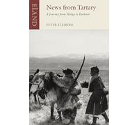 News From Tartary: A Journey from Peking to Kashmir