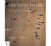 Newsha Tavakolian The Fifth Pillar (Copertina rigida)