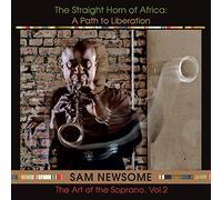 Newsome, Sam - Straight Horn Of Africa: Path To Liberation