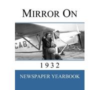 Newspaper Yearbooks Mirror On 1932 (Tascabile)