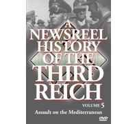 Newsreel History Of The Thirdreich - Vol. 5: 1941 Part One by Newsreel History Of The Thirdreich