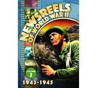 Newsreels Of World War II, Vol. 2 (1943-1945)
