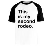 Newtee Questo È Il Mio Secondo Rodeo in Pianura Maglietta da Baseball Bianca Unisex Manica Corta Nera Unisex White Baseball T-Shirt Black Short Sleeve