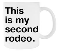 Newtee Questo È Il Mio Secondo Rodeo In Pianura Tazza In Ceramica Bianca Per Tazza Di Caffè Per Tè White Ceramic Mug For Coffee Cup For Tea