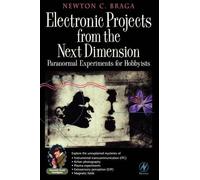 Newton C. Braga Electronic Projects from the Next Dimension (Tascabile)