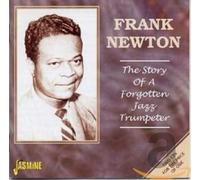 NEWTON, FRANK - STORY OF A FORGOTTEN JAZZ