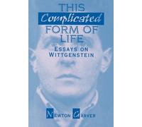 Newton Garver This Complicated Form of Life (Tascabile)