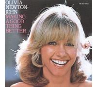Newton-John, Olivia - Making a Good Thing Better