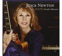Newton, Juice - Duets: Friends & Memories
