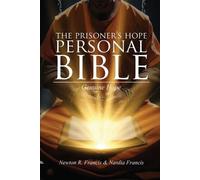 Newton R Francis Nardia Francis The Prisoner's Hope Personal Bible (Tascabile)