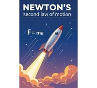 Newton’s Second Law Notebook - Physics-Inspired Journal for Science Lovers: 120-Page Lined Notebook for Notes, Ideas, and Scientific Thoughts
