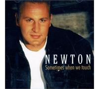 Newton - Sometimes When We Touch