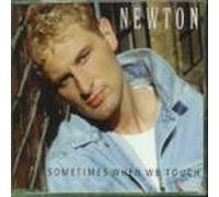 Newton - Sometimes When We Touch