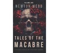 Newton Webb Tales of the Macabre, Vol. 1 (Tascabile) Macabre Codex