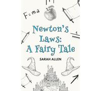 Newton's Laws: A Fairy Tale