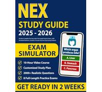 NEX Study Guide (Updated for the Latest NLN NEX Exam): The Most Complete Test Prep with 8 Full-Length Practice Exams, 2,000 Simulated Questions. Includes 25 Secrets Tips from Top-Scoring Students