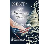 NEXT: A Woman’s War on Washington