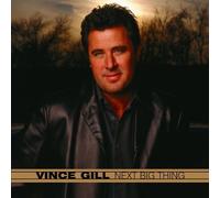 Next Big Thing by Vince Gill
