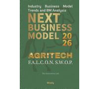 Next Business Model 2026: Agriculture: Industry Business Model Trends and BM Analysis