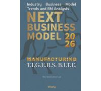 Next Business Model 2026: MANUFACTURING: Industry Business Model Trends and BM Analysis