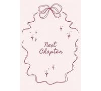 Next Chapter: Notizbuch für Neuanfänge, Träume, Pläne, Motivation und Selbstliebe