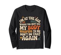 Next Day My Body Says Don't Do That Again - Maglia a Manica