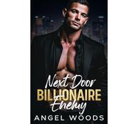 Next Door Billionaire Enemy: A Brother's Best Friend Secret Pregnancy Romance