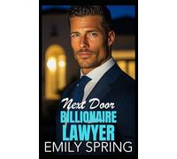 Next Door Billionaire Lawyer: A Small Town Age Gap Romance