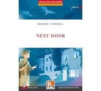 Next Door. Livello 1 (A1). Helbling readers red series. Con app: Helbling Readers Red Series, Level 1 (A1)