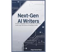 Next-Gen AI Writers: Generate engaging articles, blog posts, and social media copy with advanced language models