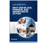 NEXT-GEN BI: QLIK, POWER BI, AND SNOWFLAKE IN ACTION