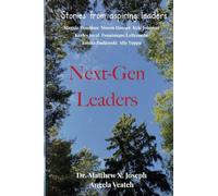 Next-Gen Leaders: An interconnected approach to leadership in life