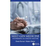 Next-Gen Medicine: Flourishing as a Digital Doctor