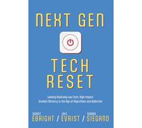 Next Gen Tech Reset: Leading Radically Low-Tech, High-Impact Student Ministry in the Age of Algorithms and Addiction