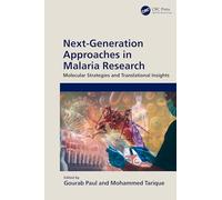 Next-Generation Approaches in Malaria Research: Molecular Strategies and Translational Insights
