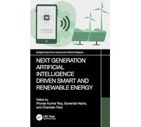 Next-Generation Artificial Intelligence Driven Smart and Renewable Energy