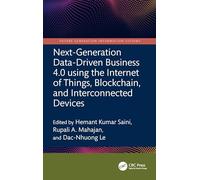 Next-Generation Data-Driven Business 4.0 using the Internet of Things, Blockchain, and Interconnected Devices