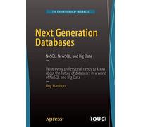 Next Generation Databases: NoSQLand Big Data
