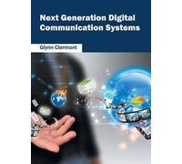 Next Generation Digital Communication Systems (Copertina rigida)