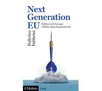 Next Generation EU. Il futuro di Europa e Italia dopo la pandemia