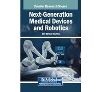Next-Generation Medical Devices and Robotics