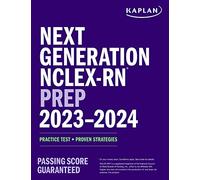 Next Generation NCLEX-RN Prep 2023-2024: Practice Test + Proven Strategies