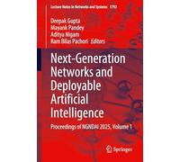 Next-Generation Networks and Deployable Artificial Intelligence: Proceedings of NGNDAI 2025, Volume 1: 1792