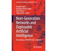 Next-Generation Networks and Deployable Artificial Intelligence: Proceedings of NGNDAI 2025, Volume 2