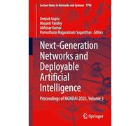 Next-Generation Networks and Deployable Artificial Intelligence: Proceedings of NGNDAI 2025, Volume 3
