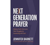 Next Generation Prayer: Helping Youth Overcome Their Struggles