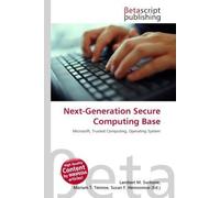 Next-Generation Secure Computing Base: Microsoft, Trusted Computing, Operating System